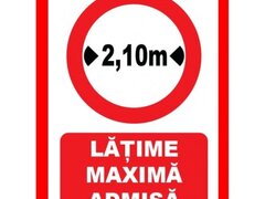 Placuta latime maxima admisa 2,10 metri